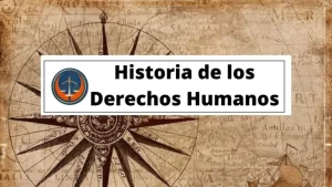 Historia y evolución de los derechos humanos
